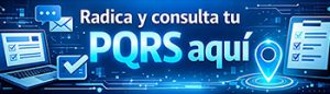Imagen horizontal de diseño institucional y tecnológico, con predominio de tonos azules y efectos luminosos. En el centro se lee el texto: “Radica y consulta tu PQRS aquí”, donde “PQRS” aparece resaltado en tipografía grande y de color azul claro, mientras el resto del texto es blanco. El fondo presenta ilustraciones digitales de un computador portátil, íconos de mensajes, listas de verificación, documentos y una ubicación tipo marcador, que simbolizan trámites, comunicación y seguimiento de solicitudes. Los elementos gráficos están integrados con líneas y circuitos luminosos que refuerzan la idea de entorno digital y gestión en línea. La composición sugiere una herramienta virtual para radicar y consultar peticiones, quejas, reclamos y sugerencias.