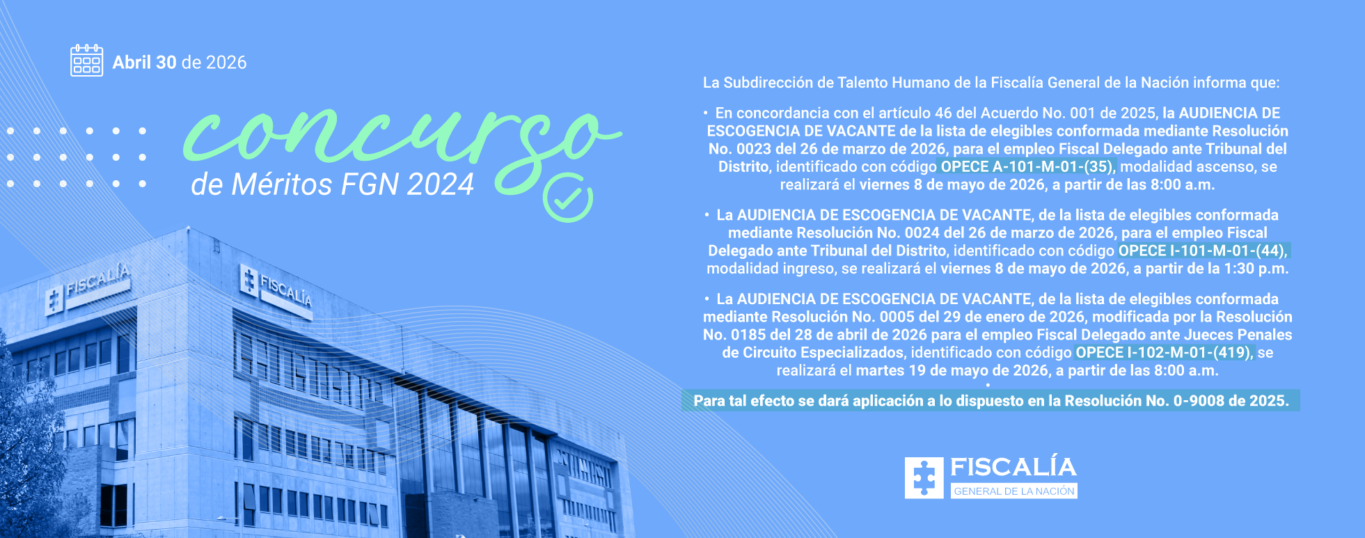 Imagen de banner relacionado con fechas programadas de AUDIENCIA DE ESCOGENCIA DE VACANTE de la Lista de Elegibles