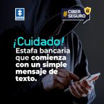 Imagen grafica en donde se ve a un hombre encapuchado utilizando un celular. en esta imagen ademas se puede ver el logo de la fiscalia en la parte superior izquierda y a su lado el logo de la sección ciberseguro el cual en un recuadro azul oscuro se puede leer #Ciberseguro. En medio de la imagene en texto se puede leer "¡Cuidado! estafa bancaria que comienza con un simple mensaje de texto"