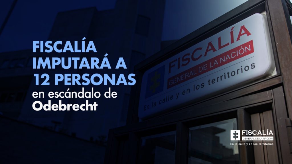 Fiscalía imputará a 12 personas en escándalo de Odebrecht