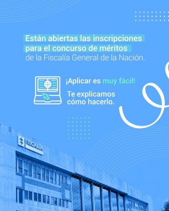 Están abiertas las inscripciones para el concurso de méritos de la Fiscalía General de la Nación.