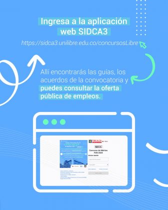 Ingresa a la aplicación web SIDCA3 - Allí encontrarás las guías, los acuerdos de la convocatoria y puedes consultar la oferta pública de empleos.
