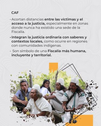 ocho Los Centros de Atención de la Fiscalía (CAF) son sedes creadas para acercar la justicia a territorios lejanos, donde no ha existido presencia de la entidad.
