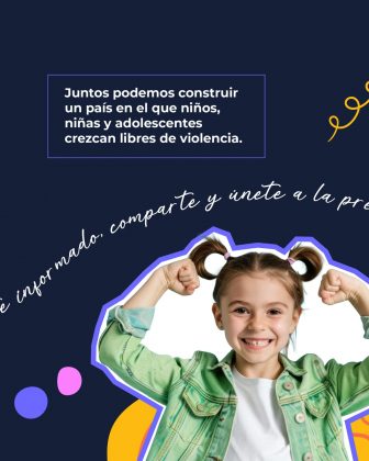 La imagen tiene un fondo azul oscuro con elementos gr&aacute;ficos en colores vivos (amarillo, morado y rosa) que aportan dinamismo. En la parte superior aparece un recuadro con el texto: &ldquo;Juntos podemos construir un pa&iacute;s en el que ni&ntilde;os, ni&ntilde;as y adolescentes crezcan libres de violencia.&rdquo; Debajo, en forma curva y con estilo manuscrito, se lee la frase: &ldquo;Mantente informado, comparte y &uacute;nete a la prevenci&oacute;n.&rdquo; Hay figuras decorativas circulares y l&iacute;neas curvas en tonos morado, rosa y amarillo que complementan el dise&ntilde;o. El mensaje central promueve la protecci&oacute;n de la ni&ntilde;ez y la adolescencia, invitando a la prevenci&oacute;n y a la acci&oacute;n colectiva para crear entornos seguros.