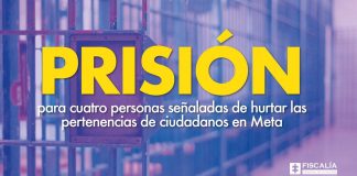 Prisión para cuatro personas señaladas de hurtar las pertenencias de ciudadanos en Meta
