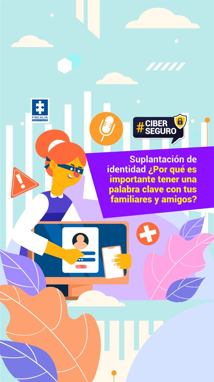 En la imagen se ve una portada diseñada de la sección de redes sociales Ciberseguro con un fondo azul claro con una chica que aparece detrás de la pantalla de un computador señalando algo y alrededor de ella unos símbolos de advertencia, un micrófono y un más con un titular que dice Suplantación de identidad ¿Por qué es importante tener una palabra clave con tus familiares y amigos?.