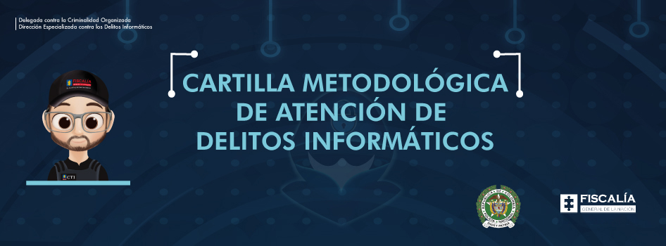 Imagen fondo oscuro con el texto "Cartilla metodologica de atencion de delitos informaticos"