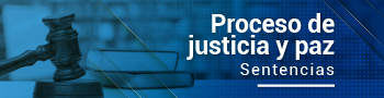 Banner sentencias de Poceso de justicia y paz