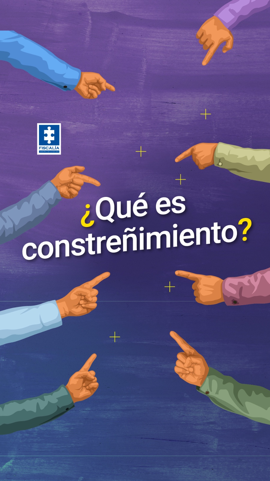 En la pieza grafica se puede ver diferentes brazos con los dedos apuntando al titulo del contenido, que se puede leer "¿qué es constreñimiento? en un fondo morado. en la parte superior se ve el logo de la fiscalia