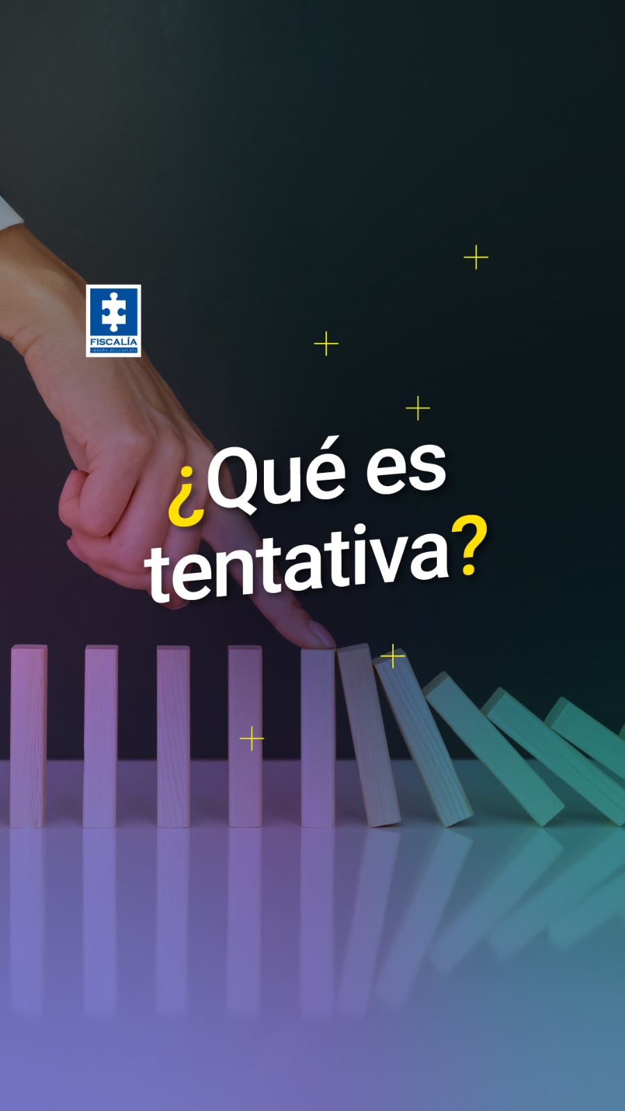 En la imgen aparece unas fichas e domino cayendo una tras otra y eun letrero grande que dice ¿qué es tentativa?. Además sale el logot de la Fiscalía a la izquierda superior, una ficha de rompecabezas blanca con fondo azul y abajo la palabra Fiscalía.